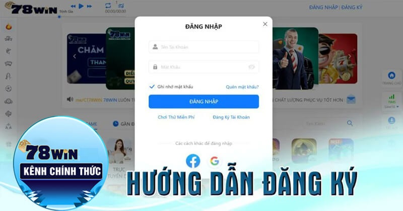 Hướng dẫn 78win đăng ký